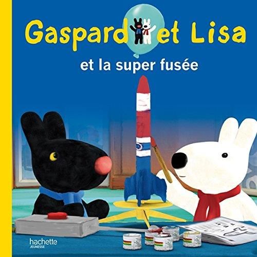 Gaspard et Lisa et la super fusée