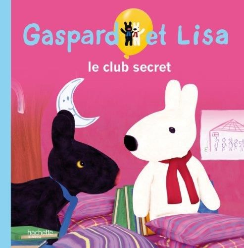 Gaspard et Lisa le Club secret